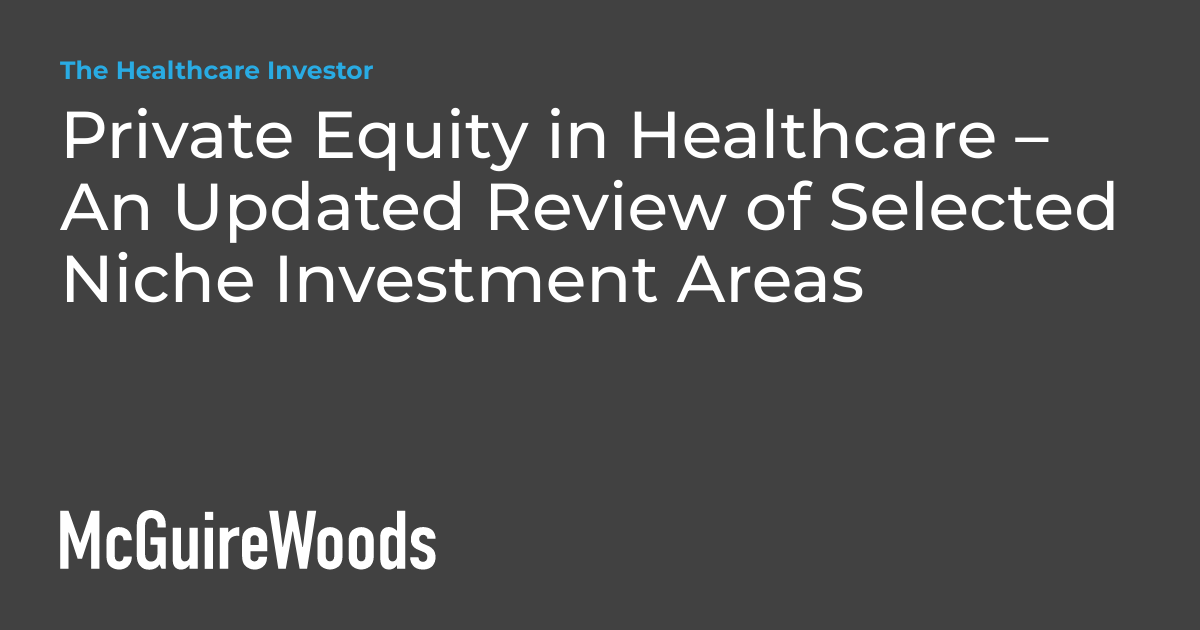 5 predictions private equity healthcare lisa walkush grant thornton