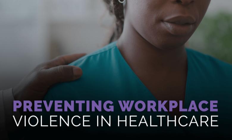 Healthcare nurses workplace violence victims